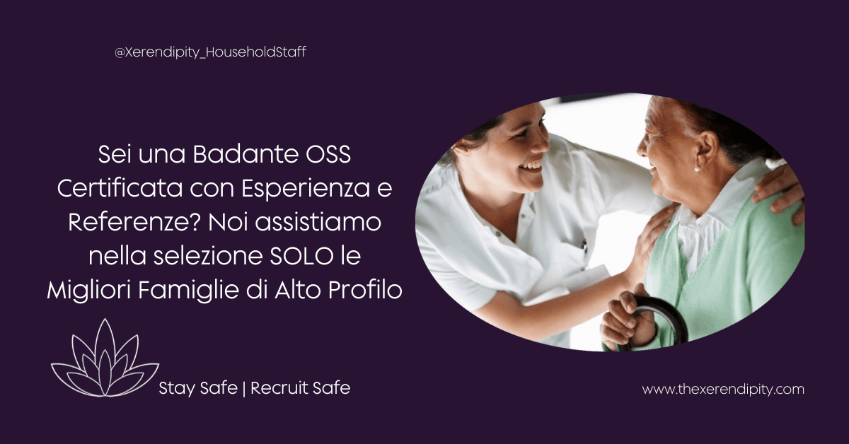 Lavoro per Badante OSS - Infermiera Referenziata Qualificata - Xerendipity Selezione Personale Domestico Referenziato Garantito 12 Mesi 2024