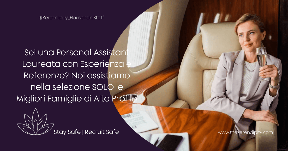 Lavoro per Executive Personal Assistant Referenziata Qualificata - Xerendipity Selezione Personale Domestico Referenziato Garantito 2026