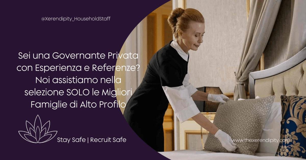 Lavoro per Governante Privata Referenziata Qualificata - Xerendipity Selezione Personale Domestico Referenziato Garantito 2026