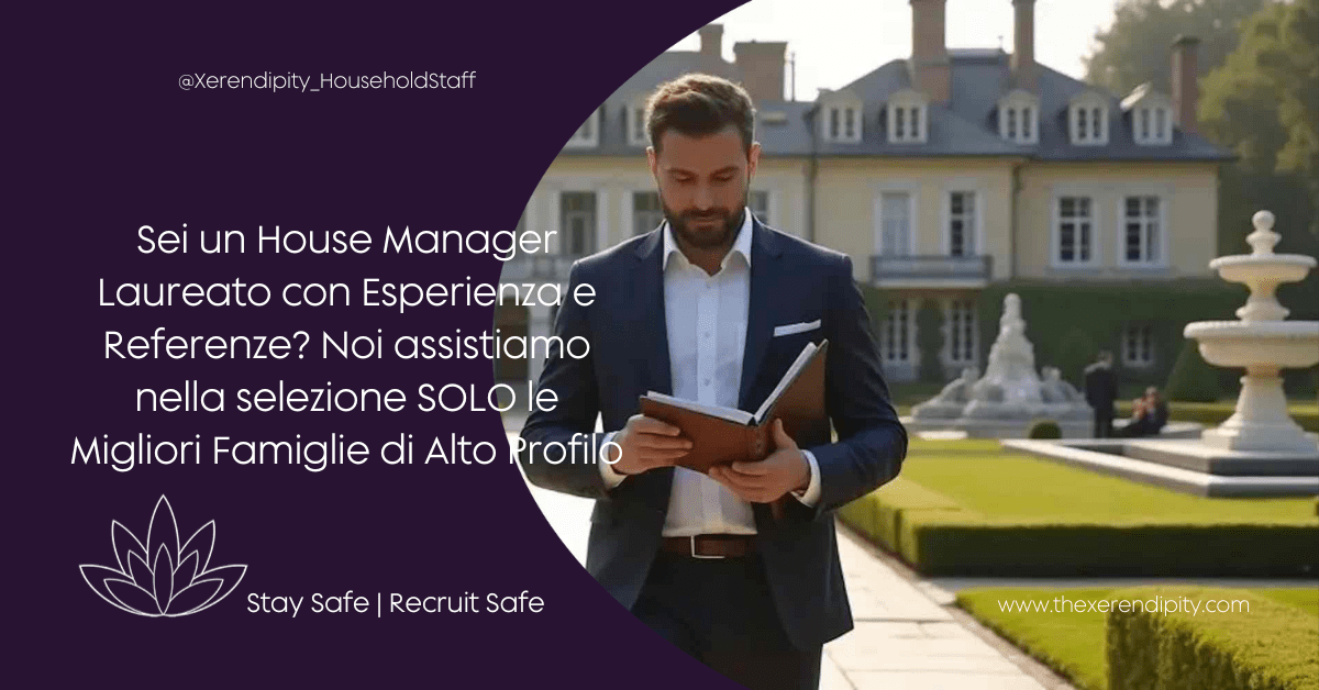 Lavoro per House Manager Referenziato Qualificato - Xerendipity Selezione Personale Domestico Referenziato Garantito 2026